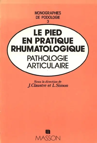Le Pied en pratique rhumatologique : Pathologie articulaire