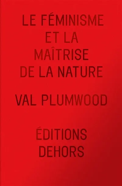 Le féminisme et la maîtrise de la nature