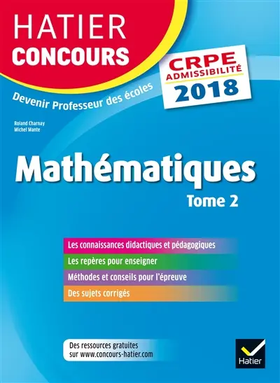 Mathématiques : CRPE admissibilité : 2018. Vol. 2