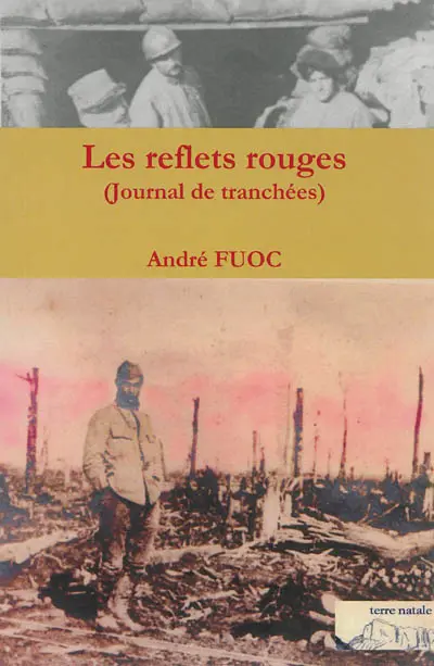 Les reflets rouges : journal de tranchées