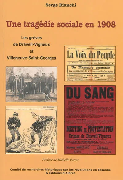 Une tragédie sociale en 1908 : les grèves de Draveil-Vigneux et Villeneuve-Saint-Georges