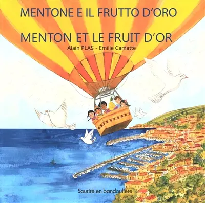 Mentone e il frutto d'oro. Menton et le fruit d'or