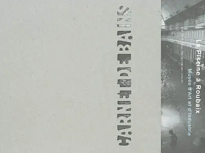 Carnet de bains : La piscine à Roubaix, Musée d'art et d'industrie