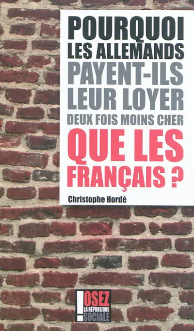 Pourquoi les Allemands payent-ils leur loyer deux fois moins cher que les Français ?