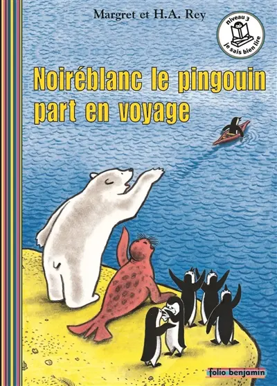 Noiréblanc le pingouin part en voyage