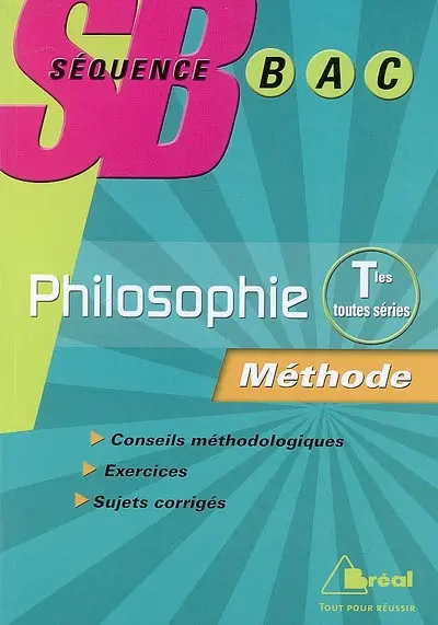 Philosophie terminale toutes séries : méthode