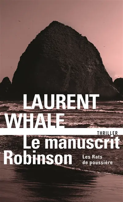 Les rats de poussière. Vol. 2. Le manuscrit Robinson