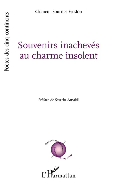 Souvenirs inachevés au charme insolent