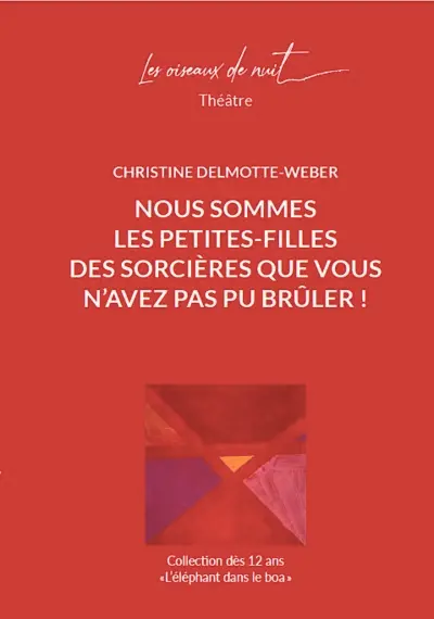 Nous sommes les petites-filles des sorcières que vous n'avez pas pu brûler !