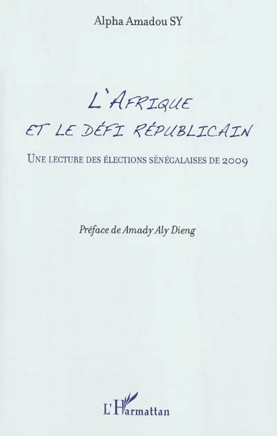 L'Afrique et le défi républicain : une lecture des élections sénégalaises de 2009