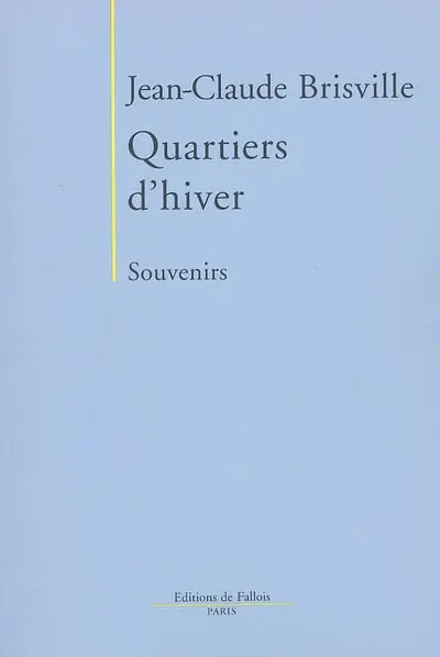 Quartiers d'hiver : souvenirs