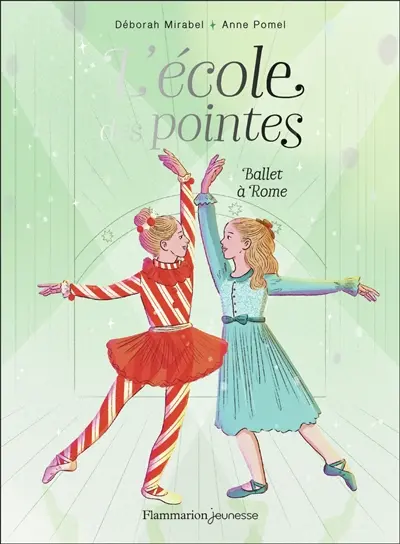 L'école des pointes. Vol. 4. Ballet à Rome