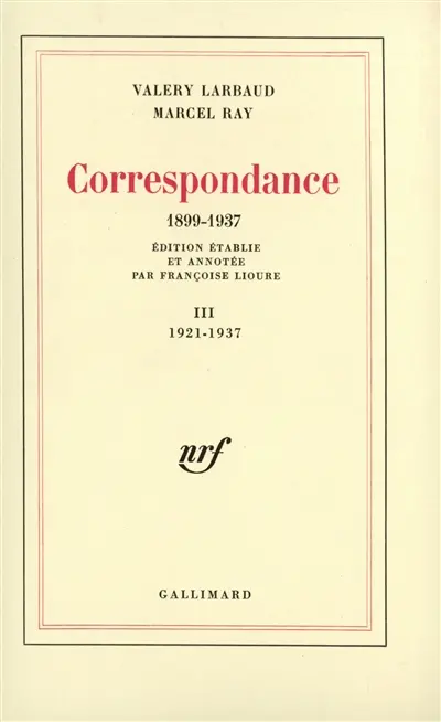 Correspondance 1899-1937. Vol. 3. 1921-1937