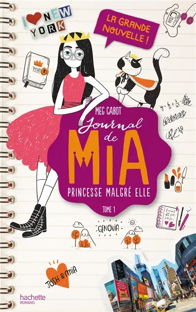 Journal de Mia, princesse malgré elle. Vol. 1. La grande nouvelle !