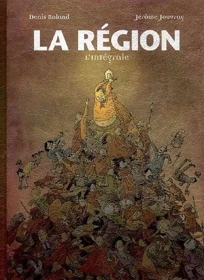 La Région : l'intégrale