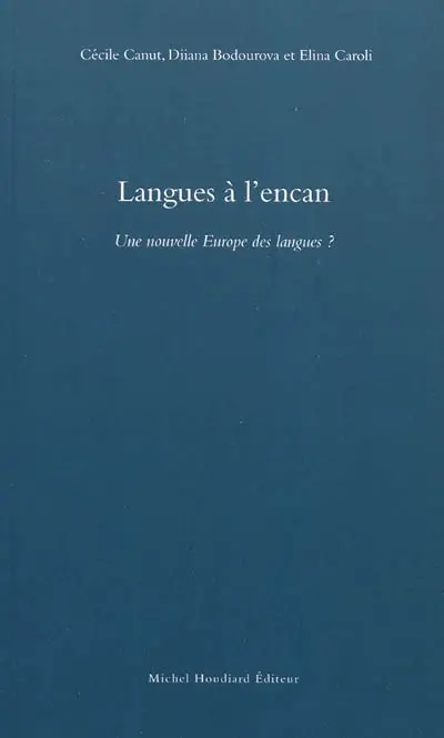 Langues à l'encan : une nouvelle Europe des langues ?