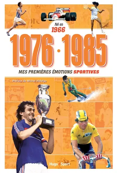 Né en 1966 : 1976-1985, mes premières émotions sportives