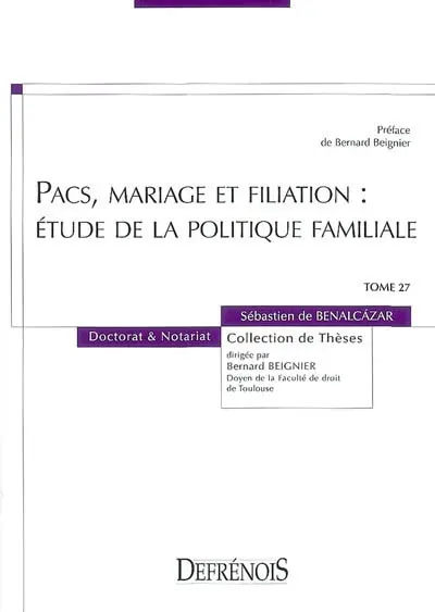 Pacs, mariage et filiation : étude de la politique familiale