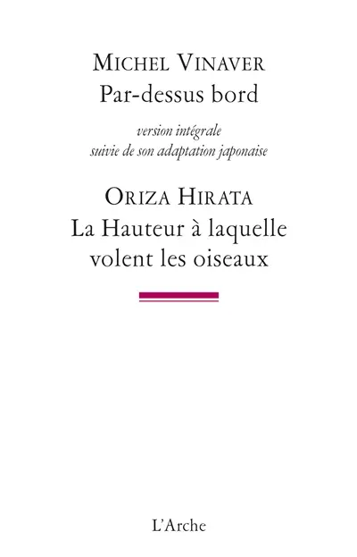 Par-dessus bord : version intégrale. La hauteur à laquelle volent les oiseaux
