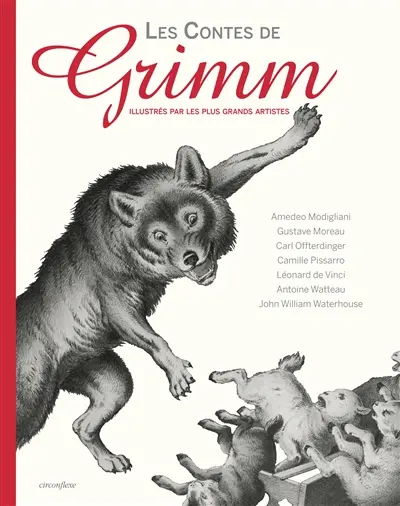 Les contes de Grimm illustrés par les plus grands artistes