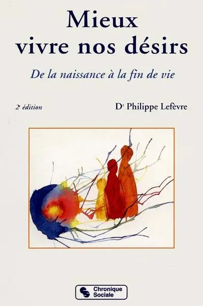 Mieux vivre nos désirs