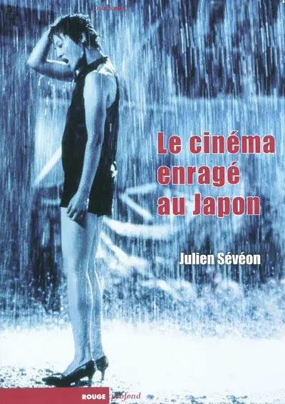 Le cinéma enragé au Japon