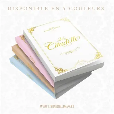 Ma citadelle : invocations tirées du Coran et de la Suma