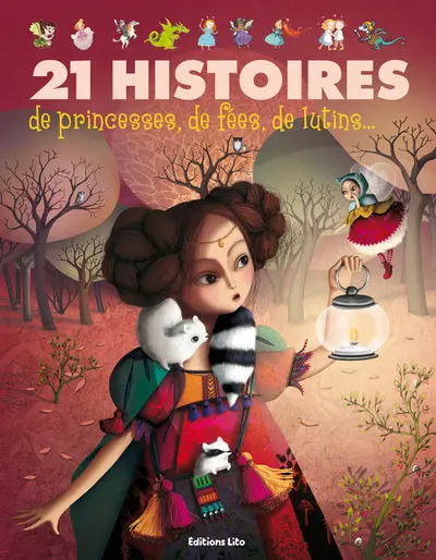 21 histoires de princesses, de fées, de lutins...