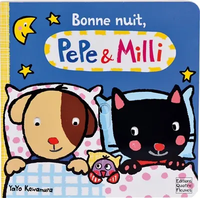Bonne nuit, Pepe & Milli