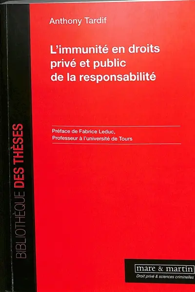 L'immunité en droits privé et public de la responsabilité