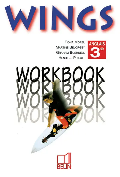 Wings, anglais 3e : workbook