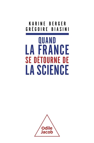 Quand la France se détourne de la science