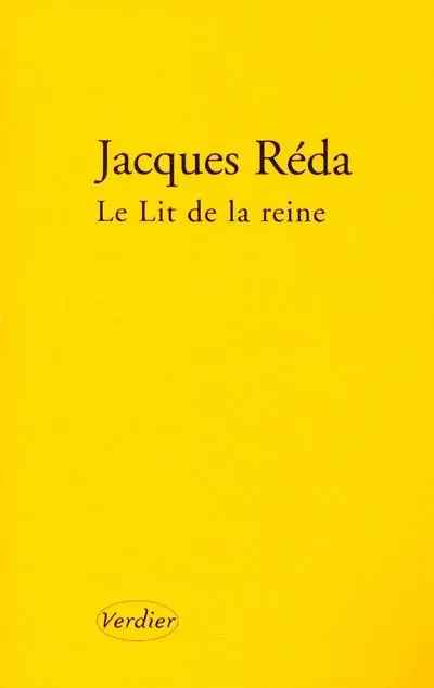 Le lit de la reine : et autres étapes