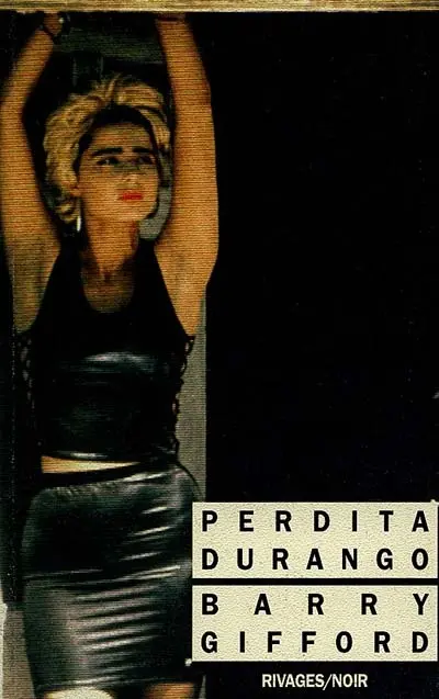 Perdita Durango : quinze degrés et temps pluvieux