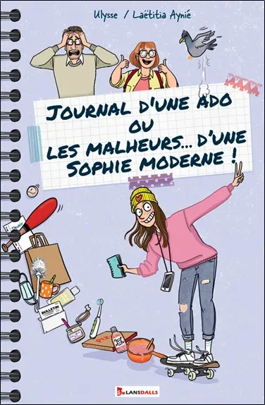 Journal d'une ado ou Les malheurs... d'une Sophie moderne !