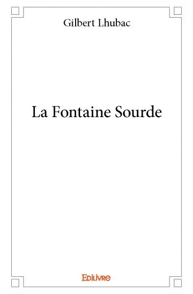 La fontaine sourde