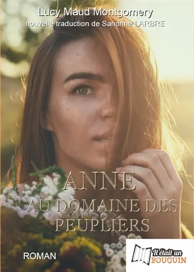 La saga d'Anne. Vol. 4. Anne au Domaine des peupliers
