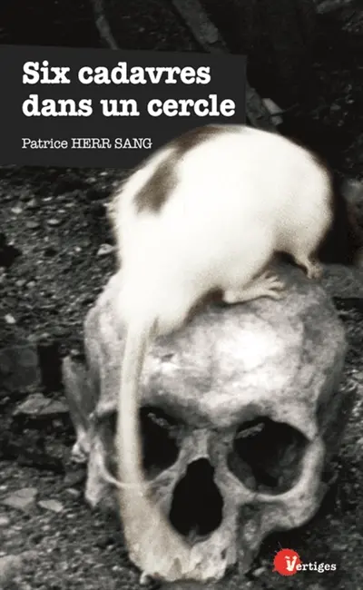 Six cadavres dans un cercle : récit