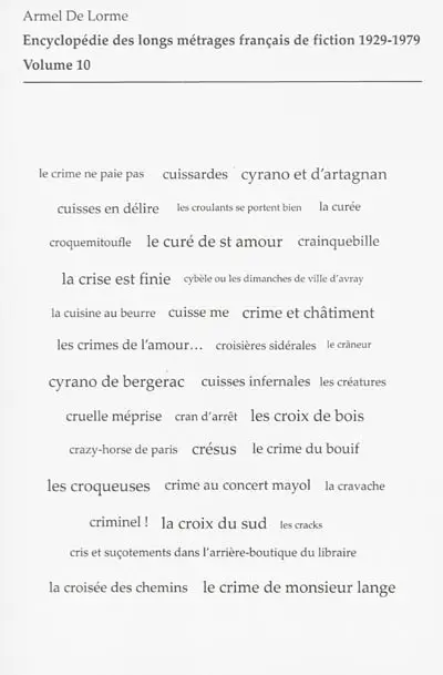 Encyclopédie des longs métrages français de fiction : 1929-1979. Vol. 10. Du Crabe-tambour à Cyrano et d'Artagnan