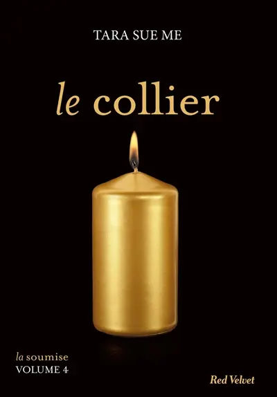 La soumise. Vol. 5. Le collier