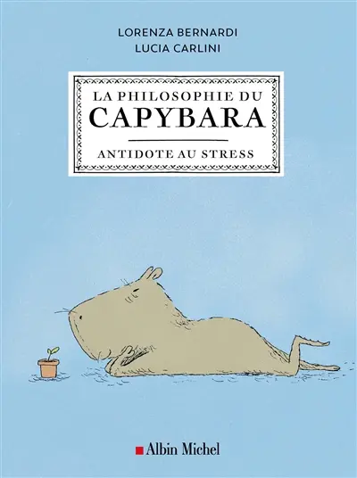 La philosophie du capybara : antidote au stress