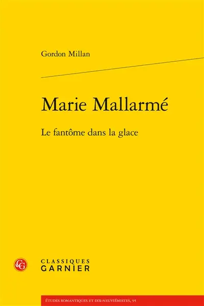 Marie Mallarmé : le fantôme dans la glace