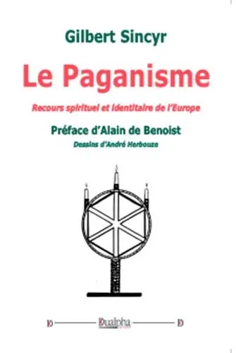 Le paganisme : recours spirituel et identitaire de l'Europe