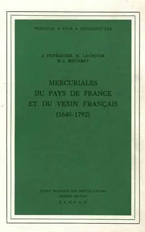 Mercuriales du pays de France et du Vexin français : 1640-1792