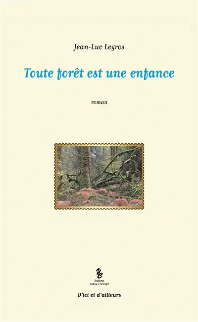 Toute forêt est une enfance