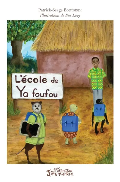 L'école de Ya foufou