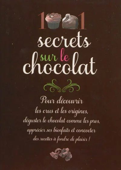 1.001 secrets sur le chocolat