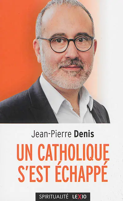 Un catholique s'est échappé
