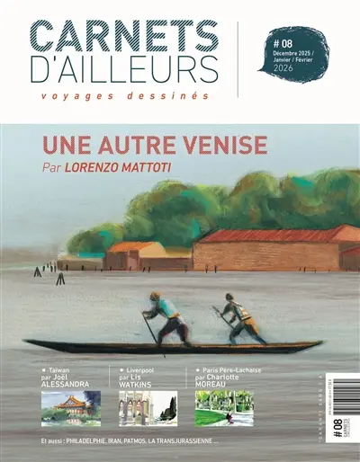 Carnets d'ailleurs : voyages dessinés, n° 8. Une autre Venise