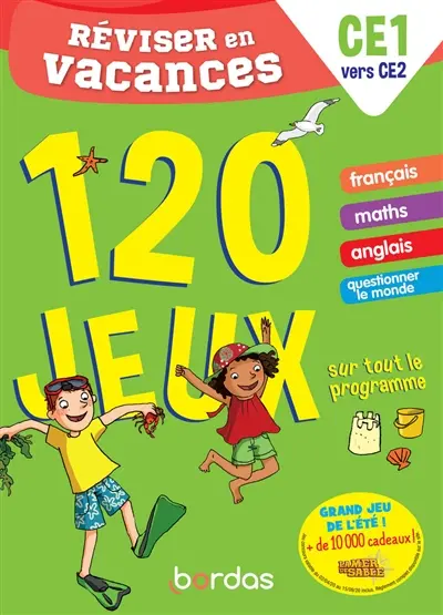 Réviser en vacances, CE1 vers CE2 : 120 jeux sur tout le programme